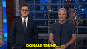 donald trump GIF by The Late Show With Stephen Colbert