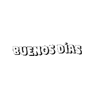 Good Morning Buenos Dias Sticker