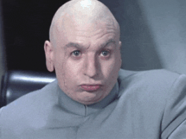 Movie gif. Mike Myers as Doctor Evil in Austin Powers looks a bit disappointed with pouty lips as he says, “Right…”