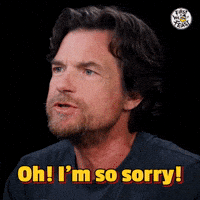 I'm So Sorry!