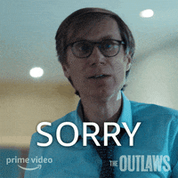 Sorry Amazon Studios GIF by Amazon Prime Video