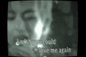 Love Me Again Lyrics GIF