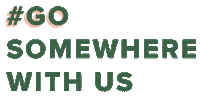 Go Somewhere With Us Sticker by The Somewhere Co