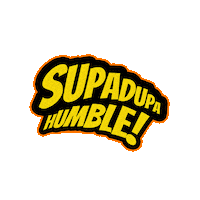 Steppin Supa Dupa Humble Sticker by Mavro Worldwide