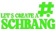 Lets Create A Schbang Sticker by Schbang