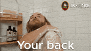 Got Your Back Shoulders GIF by DrSquatchSoapCo