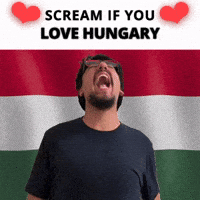 SCREAM IF YOU LOVE HUNGARY
