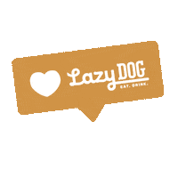 So Good Foodie Sticker by Lazy Dog Restaurant & Bar