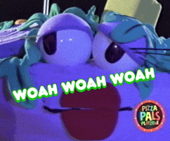 Woah Woah Woah