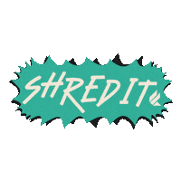Shred It Sticker by FUEL TV
