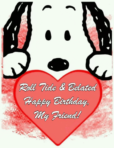 peggyhayestumlin giphygifmaker giphyattribution gif roll tide belated happy birthday snoopy GIF