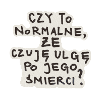 InstytutDobrejSmierci instytutdobrejśmierci instytut dobrej smierci idś czy to normalne Sticker