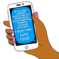 Digital art gif. Hand with pink nails holds a white cell phone against a transparent background. A giant blue speech bubble on the screen reads, “If you need support with an abusive relationship call the National Domestic Violence Hotline at 1-800-799-SAFE (7233).”