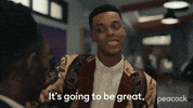 Going To Be Great Trust Me GIF by Peacock