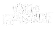 New Episode Sticker