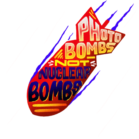 Digital art gif. Cartoon nuclear bomb hurtles through the air. Colorful, all-caps text inside the bomb reads, "Photobombs, not nuclear bombs."