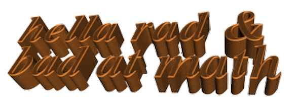 Hella rad & bad at math Sticker by AnimatedText
