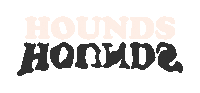 Hounds Music Sticker by Hounds