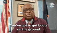 "You've got to get boots on the ground."