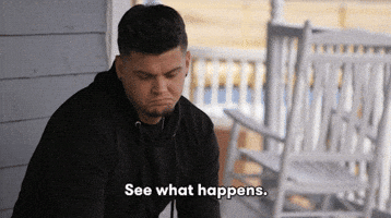 See What Happens Tyler Baltierra GIF by Teen Mom