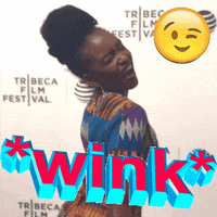 Tribeca Film Festival Wink GIF by Stacy Rizzetta, Senior Editorial Director