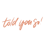 Told You So Yes Sticker