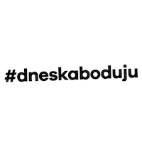 Dneska Boduju Sticker by ORLEN CZ