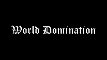 World Domination GIF by ZwareMetalen
