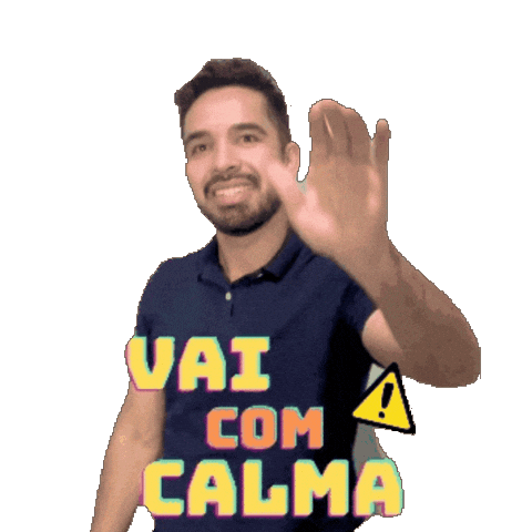 Vai Com Calma Pare Sticker