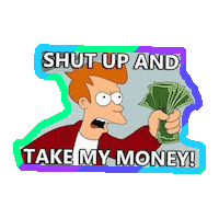 Shut Up And Take My Money Sticker by imoji