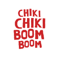 Chikichikiboomboom chiki chiki chiki boom boom chikichikiboomboom vibras foods Sticker