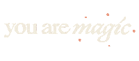 You Are Magic Sticker