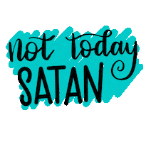 Not Today Hand Drawn Sticker