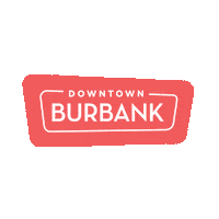 DowntownBurbank fun shopping la los angeles Sticker