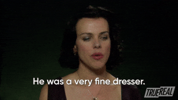 He Was A Very Fine Dresser