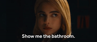Show Me the Bathroom