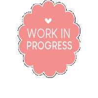 Work In Progress Sticker