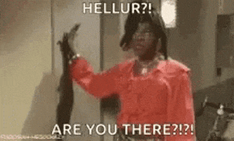 Are You There GIF