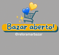 Bazar GIF by ReforAMAR