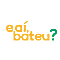 E Ai Bateu Sticker by ArguileBr