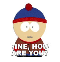 I Am Fine Stan Marsh Sticker by South Park
