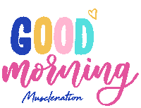 Good Morning Fitness Sticker by musclenation