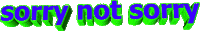 Sorry Not Sorry Lol Sticker by AnimatedText