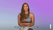 Believe Ronda Rousey GIF by E!
