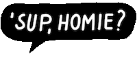 Homiedp Sticker by pirogart