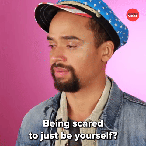 No One Should Be Scared To Be Themselves