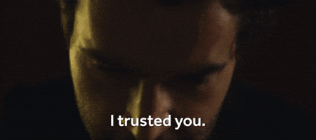 I Trusted You