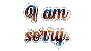 Sorry Digital Art Sticker