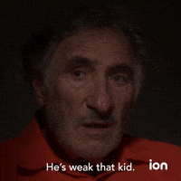 He's Weak That Kid