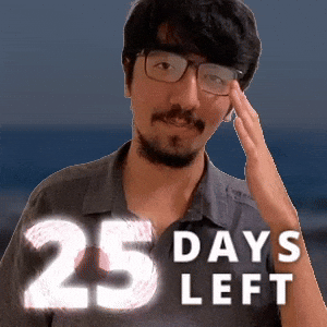 25 DAYS LEFT